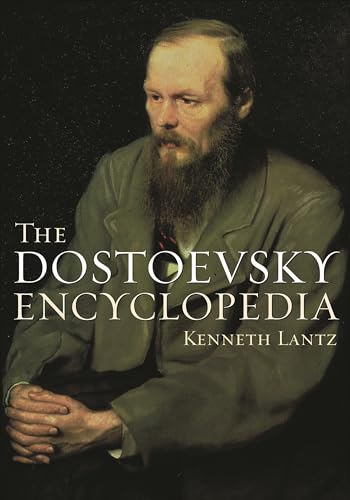 The Dostoevsky Encyclopedia von Greenwood